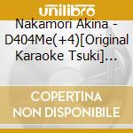 Nakamori Akina - D404Me(+4)[Original Karaoke Tsuki] (2 Cd) cd