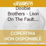 Doobie Brothers - Livin On The Fault Line cd