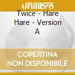 Twice - Hare Hare - Version A cd musicale