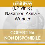 (LP Vinile) Nakamori Akina - Wonder vinile