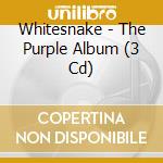 Whitesnake - The Purple Album (3 Cd) cd
