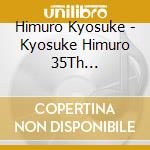 Himuro Kyosuke - Kyosuke Himuro 35Th Anniversary Live Films And Photobook Quod Erat Demonstrandum (5 Blu-Ray) cd