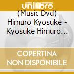 (Music Dvd) Himuro Kyosuke - Kyosuke Himuro 35Th Anniversary Live Films And Photobook Quod Erat Demonstrandum (6 Dvd) cd