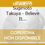 Sugimoto Takuya - Believe It Leap/Illusion cd