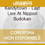 Kandytown - Last Live At Nippon Budokan cd