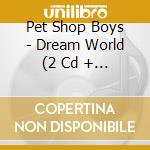 Pet Shop Boys - Dream World (2 Cd + Blu-Ray) cd