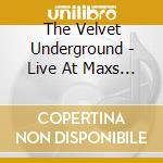 The Velvet Underground - Live At Maxs Kansas City cd