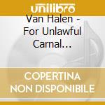 Van Halen - For Unlawful Carnal Knowledge. Limited Edition cd