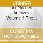 Joni Mitchell - Archives Volume 4 The Asylum Years 1976-1980 (6 Cd) cd