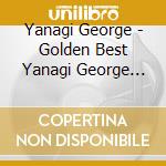 Yanagi George - Golden Best Yanagi George Warner Works cd