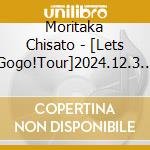 Moritaka Chisato - [Lets Gogo!Tour]2024.12.3 At Zepp Divercity (3 Blu-Ray) cd