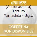(Audiocassetta) Tatsuro Yamashita - Big Wave cd