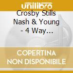 Crosby Stills Nash & Young - 4 Way Street cd