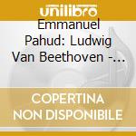 Emmanuel Pahud: Ludwig Van Beethoven - Chamber Music For Flute cd