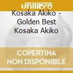 Kosaka Akiko - Golden Best Kosaka Akiko cd