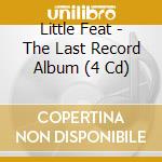 Little Feat - The Last Record Album (4 Cd) cd