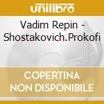Vadim Repin - Shostakovich.Prokofi cd