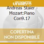 Andreas Staier - Mozart:Piano Con9.17 cd
