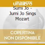Sumi Jo - Jumi Jo Sings Mozart cd