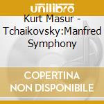 Kurt Masur - Tchaikovsky:Manfred Symphony cd