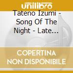 Tateno Izumi - Song Of The Night - Late Piano Pieces By Selim Palmgren cd