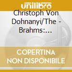 Christoph Von Dohnanyi/The - Brahms: Symphony No.2 & 2 Overtures cd