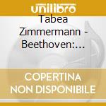 Tabea Zimmermann - Beethoven: Violin Sonatas Nos.5&9 cd
