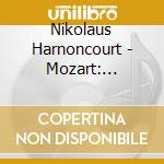 Nikolaus Harnoncourt - Mozart: Thamos/Der Schauspieldire * R cd musicale