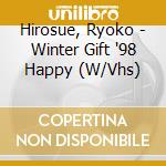 Hirosue, Ryoko - Winter Gift '98 Happy (W/Vhs) cd