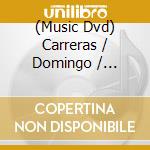 (Music Dvd) Carreras / Domingo / Pavarotti: The 3 Tenors In Concert 1994 cd