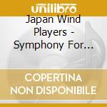 Japan Wind Players - Symphony For Concert Band cd