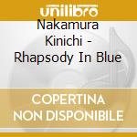 Nakamura Kinichi - Rhapsody In Blue cd