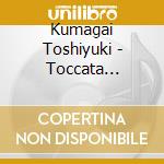 Kumagai Toshiyuki - Toccata Brasilis cd