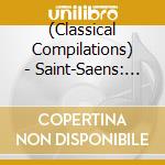 (Classical Compilations) - Saint-Saens: Clarinet Sonata Chamber Works For Clarinet cd