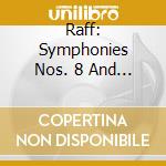 Raff: Symphonies Nos. 8 And 9 cd