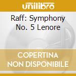 Raff: Symphony No. 5 Lenore cd