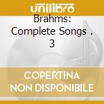 Brahms: Complete Songs . 3 cd
