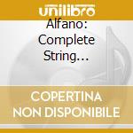 Alfano: Complete String Quartets cd