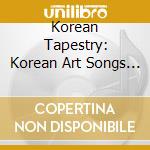 Korean Tapestry: Korean Art Songs / Various cd