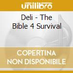 Deli - The Bible 4 Survival cd