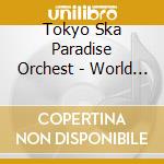 Tokyo Ska Paradise Orchest - World Ska Symphony cd musicale di Tokyo Ska Paradise Orchest