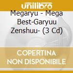 Megaryu - Mega Best-Garyuu Zenshuu- (3 Cd)