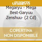 Megaryu - Mega Best-Garyuu Zenshuu- (2 Cd) cd