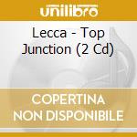 Lecca - Top Junction (2 Cd) cd
