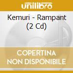 Kemuri - Rampant (2 Cd) cd
