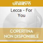 Lecca - For You cd