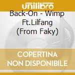 Back-On - Wimp Ft.Lilfang (From Faky) cd musicale di Back