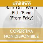 Back-On - Wimp Ft.Lil'Fang (From Faky) cd