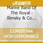 Marine Band Of The Royal - Rimsky & Co Originals cd