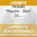 Hirasaki Mayumi - Bach In Romantischer Manier cd